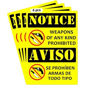 4 Pack NOTICE Weapons Of Any Kind Prohibited Label No Firearms Or Weapons Allowed Sign 7x 5 Inch - Bilingual Warning Decal All Weapons Prohibited Safety Warning Label for Window,Door and Wall