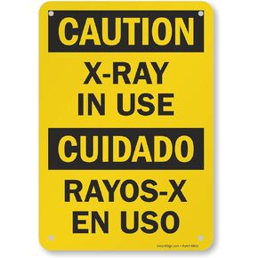 SmartSign "Caution - X-Ray in Use" Bilingual Sign | 7" x 10" Aluminum