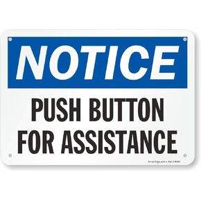 SmartSign "Notice - Push Button for Assistance" Sign | 7" x 10" Plastic