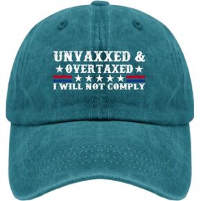Unvaxxed and Overtaxed I Will Not Comply Hat Men Funny Baseball Cap Funny Gifts for Women