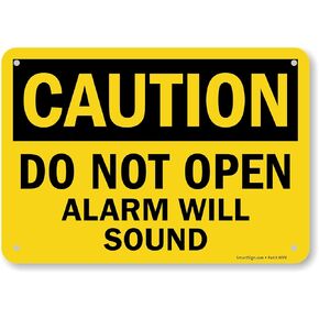 SmartSign 7 x 10 inch “Caution - Do Not Open, Alarm Will Sound" OSHA Sign, Digital Printing, 55 mil HDPE Plastic, Black and Yellow