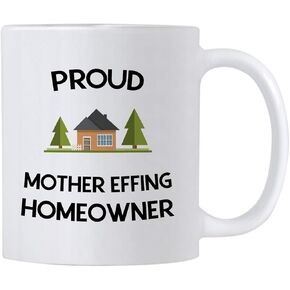 Casitika New Homeowner Housewarming Gifts. Proud Mother Effing Homeowner Mug. 11 oz First Home Coffee Cup. Present idea for House Warming Party for First Time Owner.