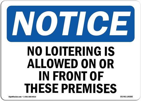 OSHA Notice Sign - No Loitering is Allowed On Or in Front of | Vinyl Label Decal | Protect Your Business, Construction Site | Made in The USA in Saudi Arabia