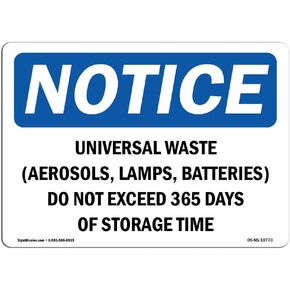 OSHA Notice Sign - Universal Waste (Aerosols, Lamps, Batteries) | Vinyl Label Decal | Protect Your Business, Construction Site | Made in The USA