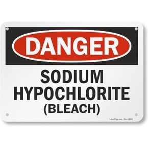 SmartSign 7 x 10 inch “Danger - Sodium Hypochlorite (Bleach)" OSHA Metal Sign, 40 mil Laminated Rustproof Aluminum, Red, Black and White