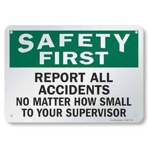 SmartSign 7 x 10 inch “Safety First - Report All Accidents No Matter How Small to Your Supervisor" OSHA Sign, Digital Printing, 55 mil HDPE Plastic, Green, Black and White