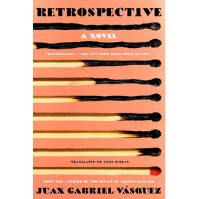 Retrospective: A Novel