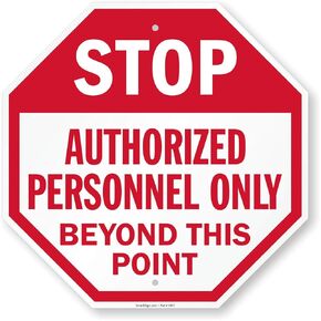 SmartSign "STOP - Authorized Personnel Only" Sign | 18" x 18" 3M High Intensity Grade Reflective Aluminum