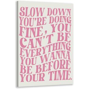 Pink Wall Art Trendy Vintage Decor Pop Music Vienna Lyrics Poster Canvas Print Slow Down Your Doing Fine Daily Reminder Positive Affirmations Maximalist Aesthetic for Bedroom Dorm 8x12inch Unframed