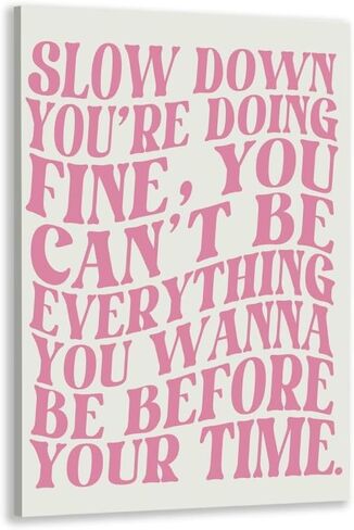 Pink Wall Art Trendy Vintage Decor Pop Music Vienna Lyrics Poster Canvas Print Slow Down Your Doing Fine Daily Reminder Positive Affirmations Maximalist Aesthetic for Bedroom Dorm 8x12inch Unframed in Saudi Arabia