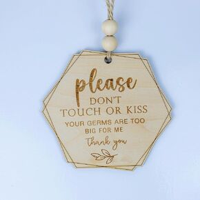 Wooden hexagon card Please Do Not Touch or Kiss Baby Sign Please Do Not Touch Baby Wooden Sign Baby Shower (A71)