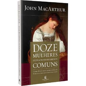 Doze Mulheres Extraordinariamente Comuns (Em Portugues do Brasil)