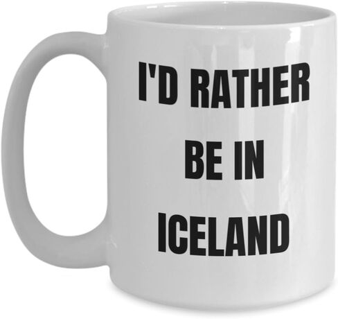 Iceland Mug - I'd Rather be in Iceland - Coffee Cup - Iceland Gag Gifts Idea - Iceland Gift Basket for Men or Women in Saudi Arabia