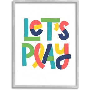 Stupell Industries Let's Play Motivational Kids' Phrase Bold Playful Typography, Designed by Raye Allison Creations Gray Framed Wall Art, 11 x 14, White
