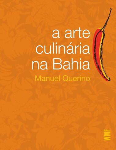 Arte Culinaria Na Bahia (Em Portugues do Brasil) in Saudi Arabia