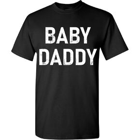 Baby Daddy Funny T-Shirt New Dad Gifts, Humorous Father's Day Unisex T Shirt