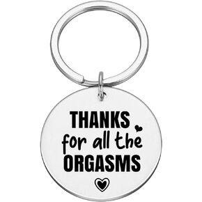 Thanks for All the Orgasms Keychain,Funny Couple Keyring,Naughty Gifts for Him,Dirty Gift for Valentine's day Boyfriend Husband Gifts #K33