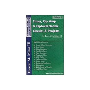 ISBN 0945053290 Book, Timer Op Amp and Optoelectronic Circuits and Projects, Vol. 1 by Forrest MIMS