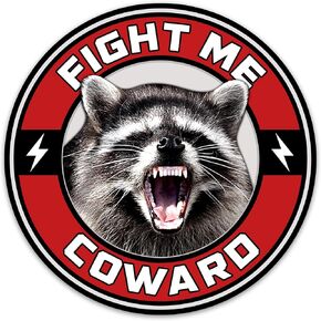 (3Pcs) Fight Me Coward 3" Sticker, Sarcasm Funny Angry Raccoon Stickers Vinyl Waterproof Decals for Water Bottle Laptop Hard Hat Helmet Toolbox Tumbler (3 Inches)