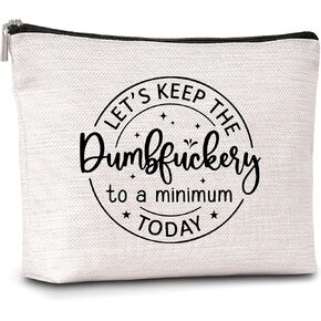 Funny Makeup Bag Let's Keep To A Minimum Today Gifts for Women Friendship Gift For Women Sister Girls Teens Friend-A11