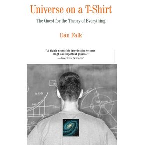 Universe on a T-Shirt: The Quest for the Theory of Everything