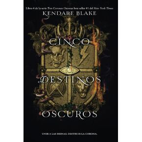 Cinco destinos oscuros (Tres coronas oscuras) (Spanish Edition)