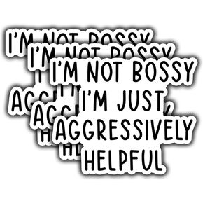 (3 pcs) I'm Not Bossy I'm Just Aggressively Helpful Sticker for Tumbler Funny Sarcastic Motivational Phrase Inspirational Quote Vinyl Decal for Kindle Laptop Water Bottle Phone Hard Hat - 3x2.5"
