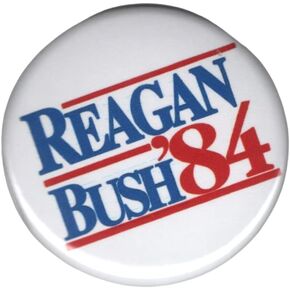 Ronald Reagan Bush 84 Campaign Historical Replica Throwback Button Badge Pin Made in USA in Saudi Arabia