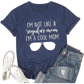 Women I'm Not Like A Regular Mom I'm A Cool Mom Funny Saying T Shirt Women O Neck Tops Tee in Kuwait