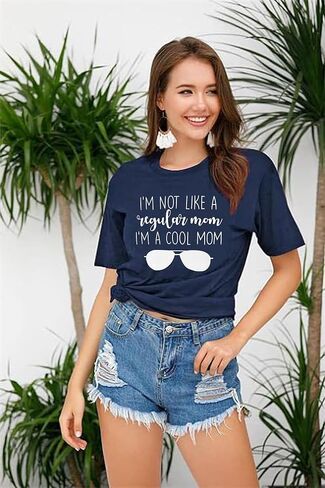 Women I'm Not Like A Regular Mom I'm A Cool Mom Funny Saying T Shirt Women O Neck Tops Tee in Kuwait