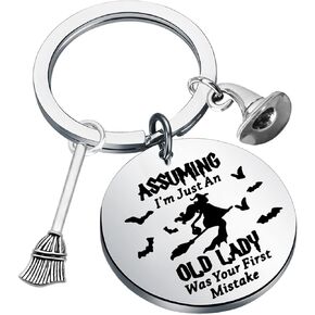 TGBJE Witch Gift Assuming I'm Just An Old Lady Was Your First Mistake Keychain Witch Fan Gift Witch Broom Gift