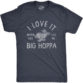 تي شيرت رجالي I Love It When You Call Me Big Hoppa تي شيرت مضحك على شكل أرنب عيد الفصح والأحد للرجال