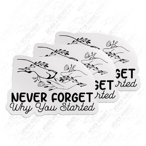 (3PCS) Never Forget Why You Started Sticker Funny Veterinary Medicine Sticker Vet Tech Veterinari Die Cut Waterproof Vinyl Sticker for Water Bottle Tumbler Hard Hat Helmet Car Laptop Gift (3 Inches)