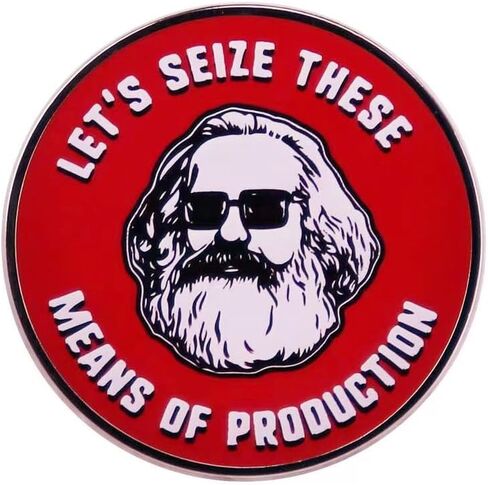 Let's Seize These Means Of Production Lapel Pin, Marx's Quote Metal Alloy Badge Brooch For Backpacks in Saudi Arabia