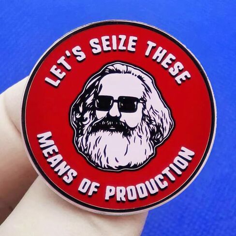 Let's Seize These Means Of Production Lapel Pin, Marx's Quote Metal Alloy Badge Brooch For Backpacks in Saudi Arabia