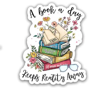 (3pcs) A Book A Day Keeps Reality Away Sticker, Bookish Sticker, Reading Stickers, Water Assistant Book Stickers for Laptop Phone Kindle Stickers, Booktok Stickers, Bookish Gifts (Size 3")