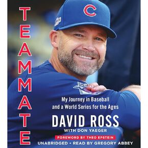 Teammate: My Journey in Baseball and a World Series for the Ages