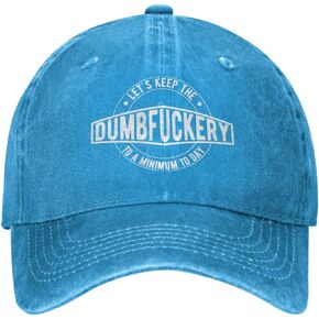 Funny Hat Lets Keep The Dumbfuckery to Minimum Today Hat Men Dad Hats Vintage Cap