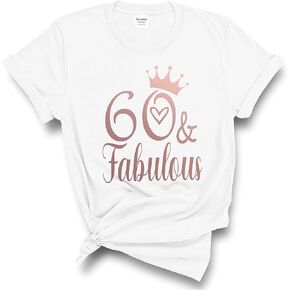 60 and Fabulous Birthday T-Shirt, 60 and Fabulous Shirt, 60th Birthday Gift for Women and Men, 60th Birthday Shirt