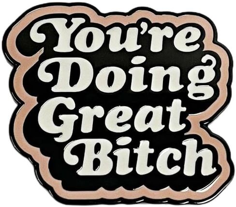 أنت تقوم بعمل رائع، أنت تقوم بعمل جيد من إكسسوارات المجوهرات ذات دبوس المينا على شكل طية صدر السترة in Kuwait