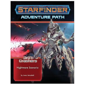 Nightmare Scenario (Starfinder Adventure Path: Drift Crashers, 47)