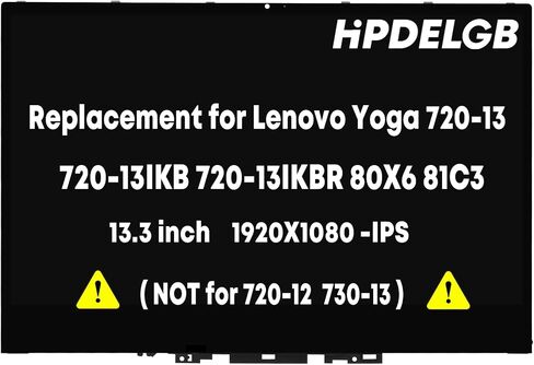 720-13IKB Screen Replacement for Lenovo Yoga 720-13IKB 720-13IKBR 80X6 81C3 80X600APUS 81C3005SUS LCD Display Touch Screen Digitizer Assembly Replacement 13.3" FHD 1920X1080 IPS 30Pin IPS in Saudi Arabia