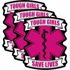 Set 3PCS - Tough Girls Save Lives Sticker Funny EMS EMT Decal Ambulance Paramedic 2" Water Assistant, Vinyl Waterproof Die-Cut Sticker for Laptop, Water Bottle, Hard Hat, Helmet, Car, Phone (2 inches)