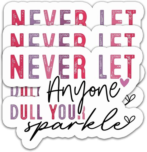 (3PCS) Never Let Anyone Dull Your Sparkle Sticker, Mental Health Awareness,Motivational Quotes, Inspirational Quotes Stickers,Waterproof Vinyl Decal Decor Books Laptops Tumblers Kindles 3'' x 2.2 " in Saudi Arabia