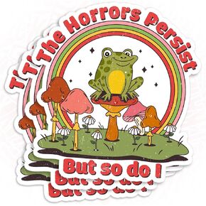 (3 قطع) ملصقات The Horrors Persist But So Do I، ملصق مضحك على شكل ضفدع مضحك مقاس 3 بوصات من الفينيل المقاوم للماء للكمبيوتر المحمول، وزجاجة مياه، وكوب، وإكسسوارات هدايا القبعة الصلبة لها مقاس 3 بوصات