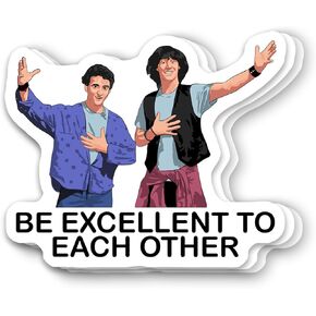 (3Pcs) Bill S. Preston Be Excellent to Each Other Bill & Ted's Excellent Adventure Vinyl Sticker 3 Inch for Water Bottle, Tumbler, Laptop, Hat, Phone Case