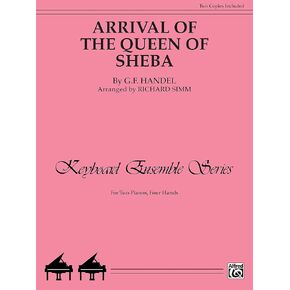Arrival of the Queen of Sheba: Sheet (Keyboard Ensemble Series)