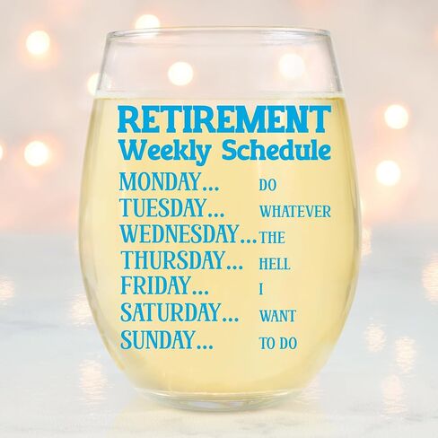 Funny Retirement Gift Wine Glass For Women - Humorous Gifts For Retired Mom, Aunt, Friend, Coworkers - Unique Wine Glass With Funny Weekly Schedule - Happy Retirement Party Gifts in Saudi Arabia