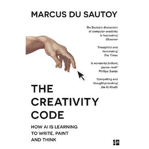 The Creativity Code: How Ai is Learning to Write, Paint and Think