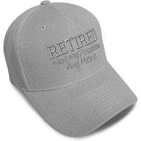 Baseball Cap Retired Not My Problem A Embroidery Dad Hats for Men & Women